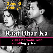 Raat Bhar Ka Hai Mehman - Video Karaoke Lyrics